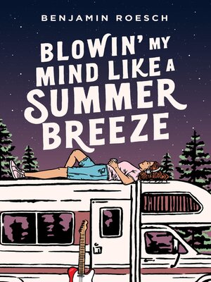 cover image of Blowin' My Mind Like a Summer Breeze
